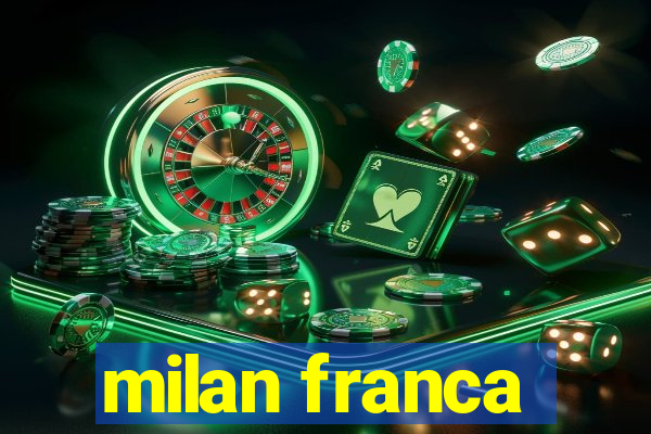 milan franca